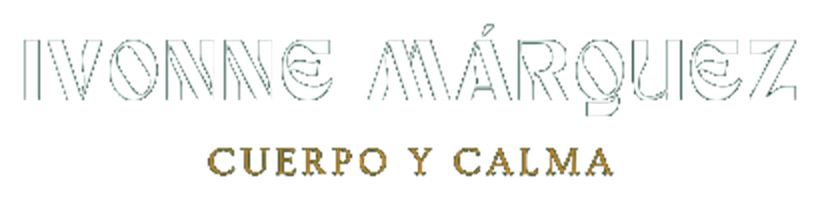 Ivonne Márquez · Cuerpo y Calma